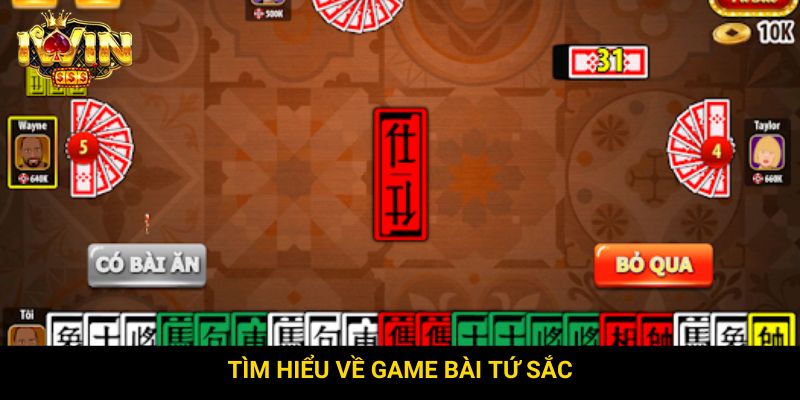Tìm hiểu về game bài tứ sắc