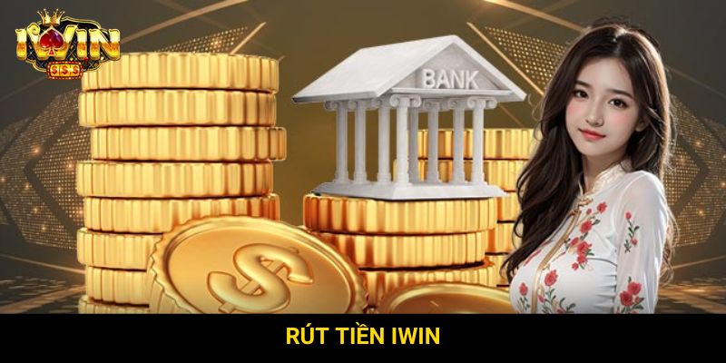 Rút tiền Iwin
